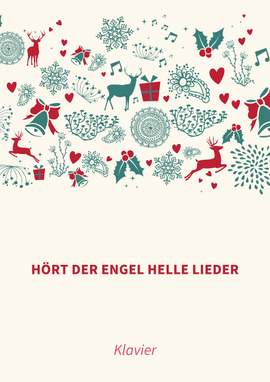 Traditional: Hört der Engel helle Lieder