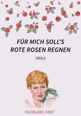 Hans Hammerschmid: Für mich soll's rote Rosen regnen