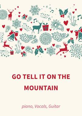 Traditional: Go Tell It On The Mountain