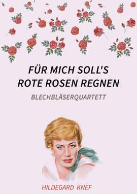 Hans Hammerschmid: Für mich soll's rote Rosen regnen