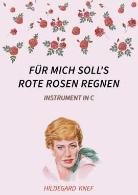 Hans Hammerschmid: Für mich soll's rote Rosen regnen