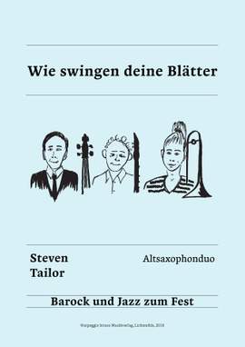 Steven Tailor: Wie swingen deine Blätter