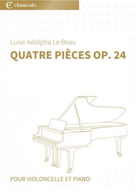 Luise Adolpha Le Beau: Quatre pièces op. 24