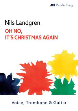 Johan Norberg, Nils Landgren: Oh No, It's Christmas Again
