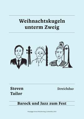Steven Tailor: Weihnachtskugeln unterm Zweig