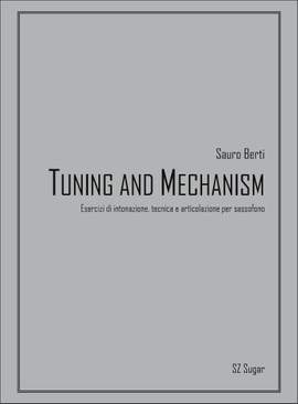 Sauro Berti: Tuning and Mechanism