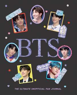 BTS: The Ultimate Unofficial Fan Journal