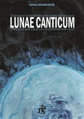Meyer, R B: Lunae Canticum