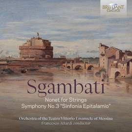 Sgambati: Nonet for Strings, Symphony No.3 'Sinfonia Epitalamio'