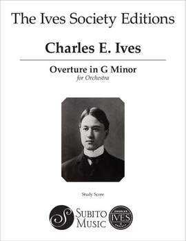 Ives, C E: Overture in G Minor