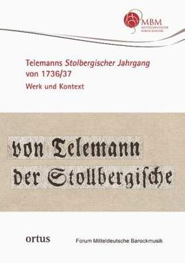 Telemanns Stolbergischer Jahrgang von 1736/37 Vol. 15