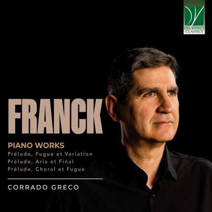 César Franck: Piano Works