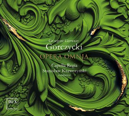 Grzegorz Gerwazy Gorczycki: Opera Omnia Vol. 1