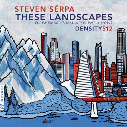 These Landscapes: I Remember Them Differently Now