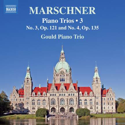 Marschner: Piano Trios, Vol. 3