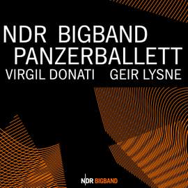 NDR Bigband & Panzerballett