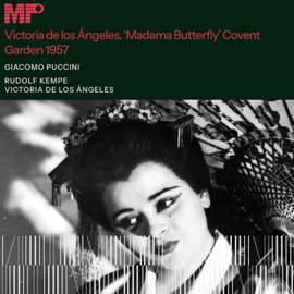 Puccini: Madama Butterfly - Victoria de los Ángeles / Rudolph Kempe - Covent Garden 1957