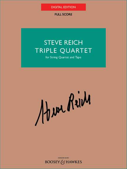 Reich, Steve: Triple Quartet (string quartet and tape version) - Full Score