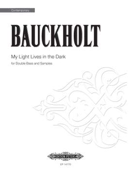Carola Bauckholt: My Light Lives In The Dark