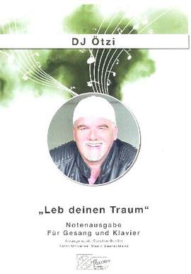 DJ, Ö: Leb deinen Traum