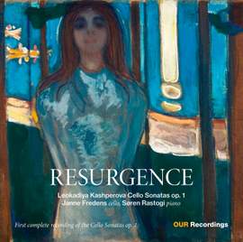 Resurgence - Leokadiya Kashperova: Cello Sonatas Op. 1