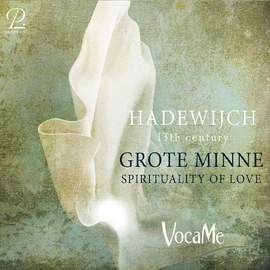 Hadewijch Aus Brabant: Grote Minne - Spirituality of Love