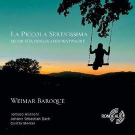 La Piccola Serenissima - Music For Count Watzdorf