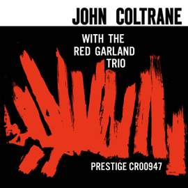 John Coltrane With The Red Garland Trio