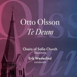 Otto Olsson: Te Deum