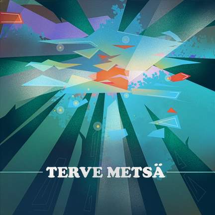 Terve metsä
