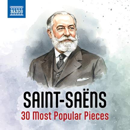 Saint-Saëns - 30 Most Popular Pieces