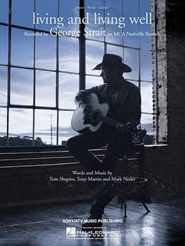 George Strait: Living And Living Well