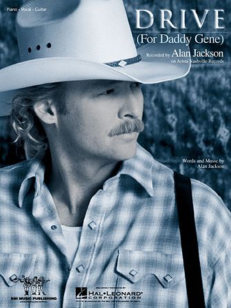 Alan Jackson: Drive (For Daddy Gene)