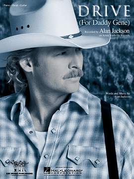 Alan Jackson: Drive (For Daddy Gene)
