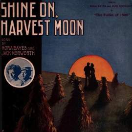 Jack Norworth: Shine On, Harvest Moon