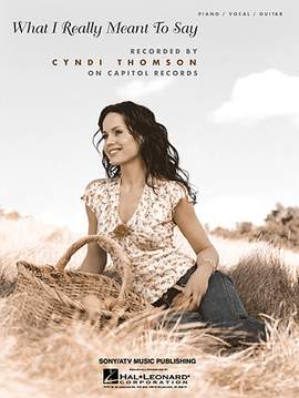 Cyndi Thomson: What I Really Meant To Say