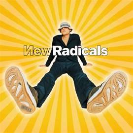 New Radicals: You Get What You Give