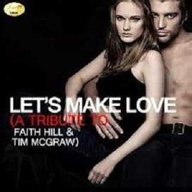 Faith Hill with Tim McGraw: Let's Make Love