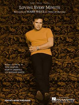 Mark Wills: Loving Every Minute