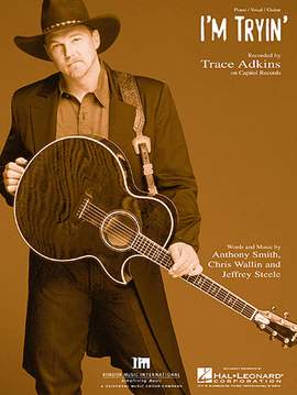 Trace Adkins: I'm Tryin'