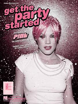 P!nk: Get The Party Started