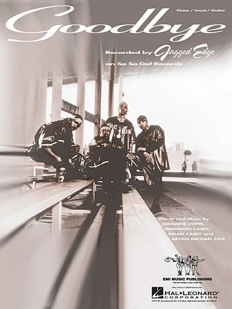 Jagged Edge: Goodbye