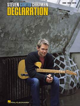 Steven Curtis Chapman: Declaration Of Dependence