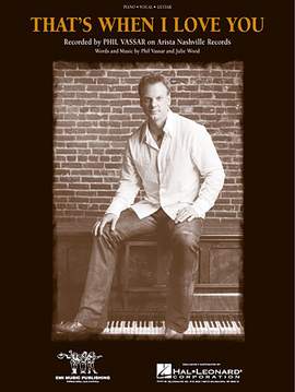 Phil Vassar: That's When I Love You