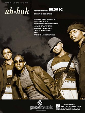 B2K: Uh-Huh
