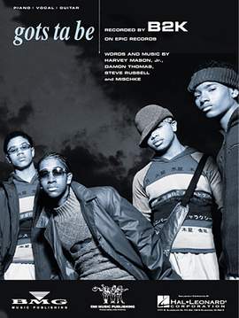 B2K: Gots Ta Be