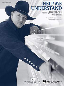 Trace Adkins: Help Me Understand