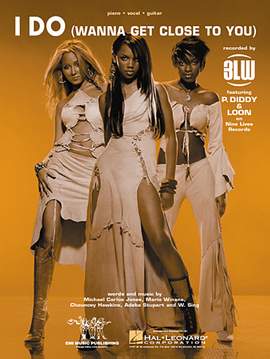 3LW featuring P. Diddy & Loon: I Do (Wanna Get Close To You)