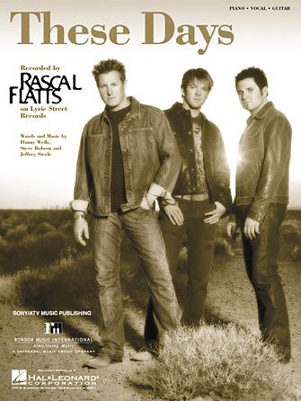 Rascal Flatts: These Days