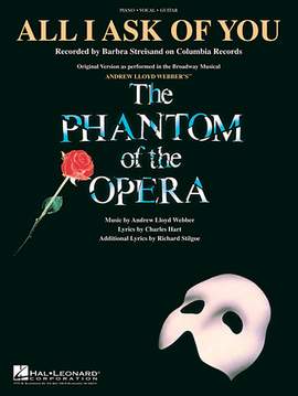 Andrew Lloyd Webber: All I Ask Of You (from The Phantom Of The Opera)